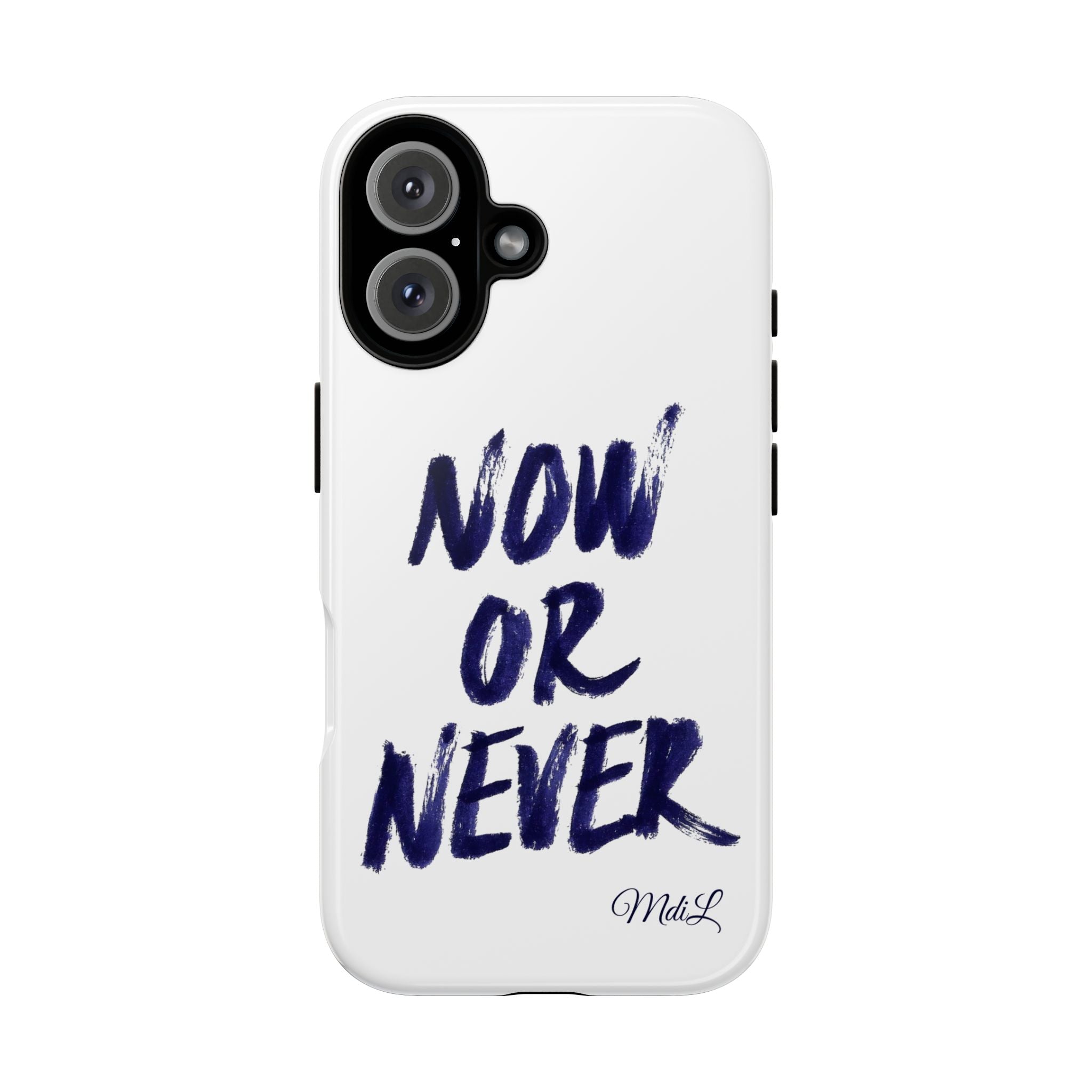 "NOW OR NEVER"