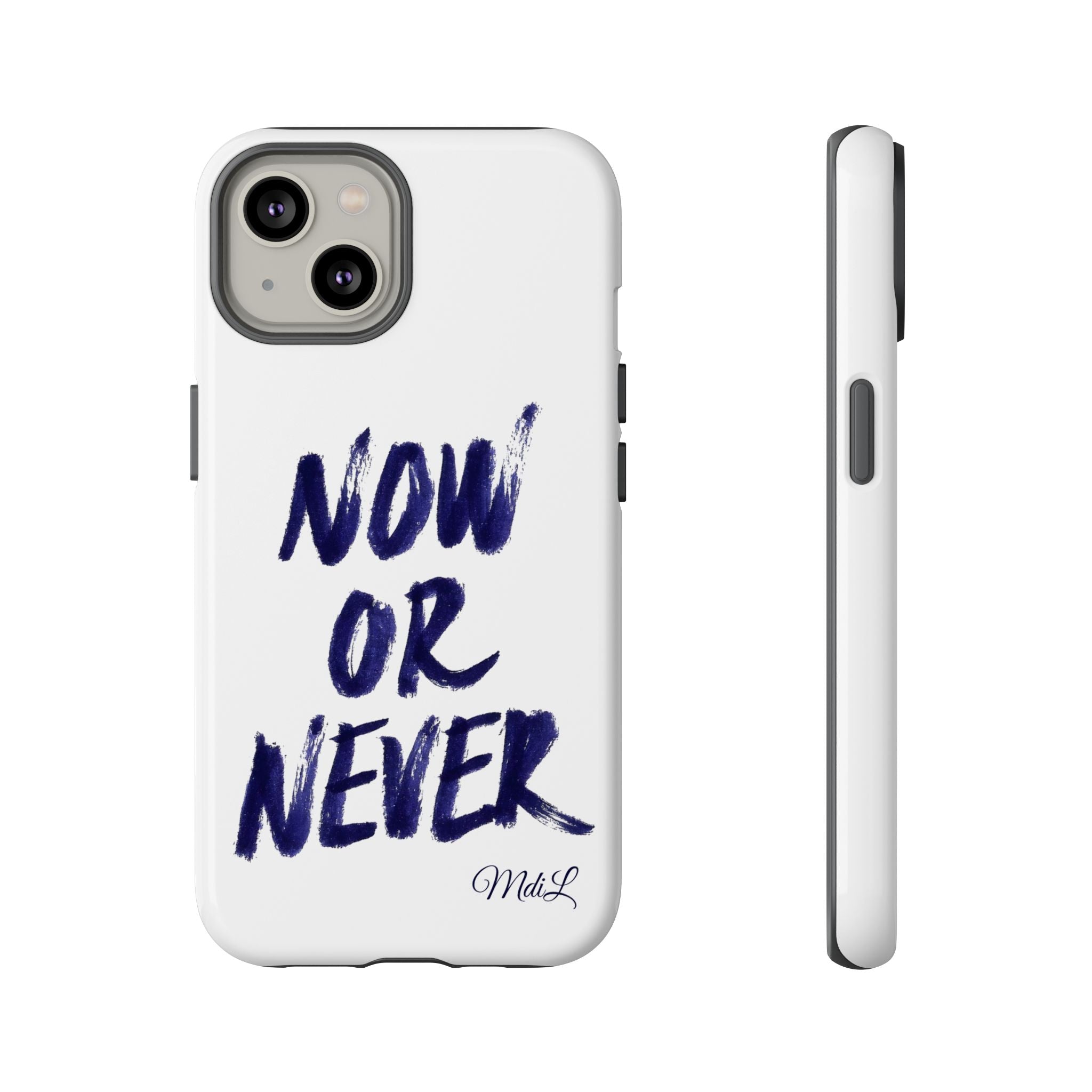 "NOW OR NEVER"