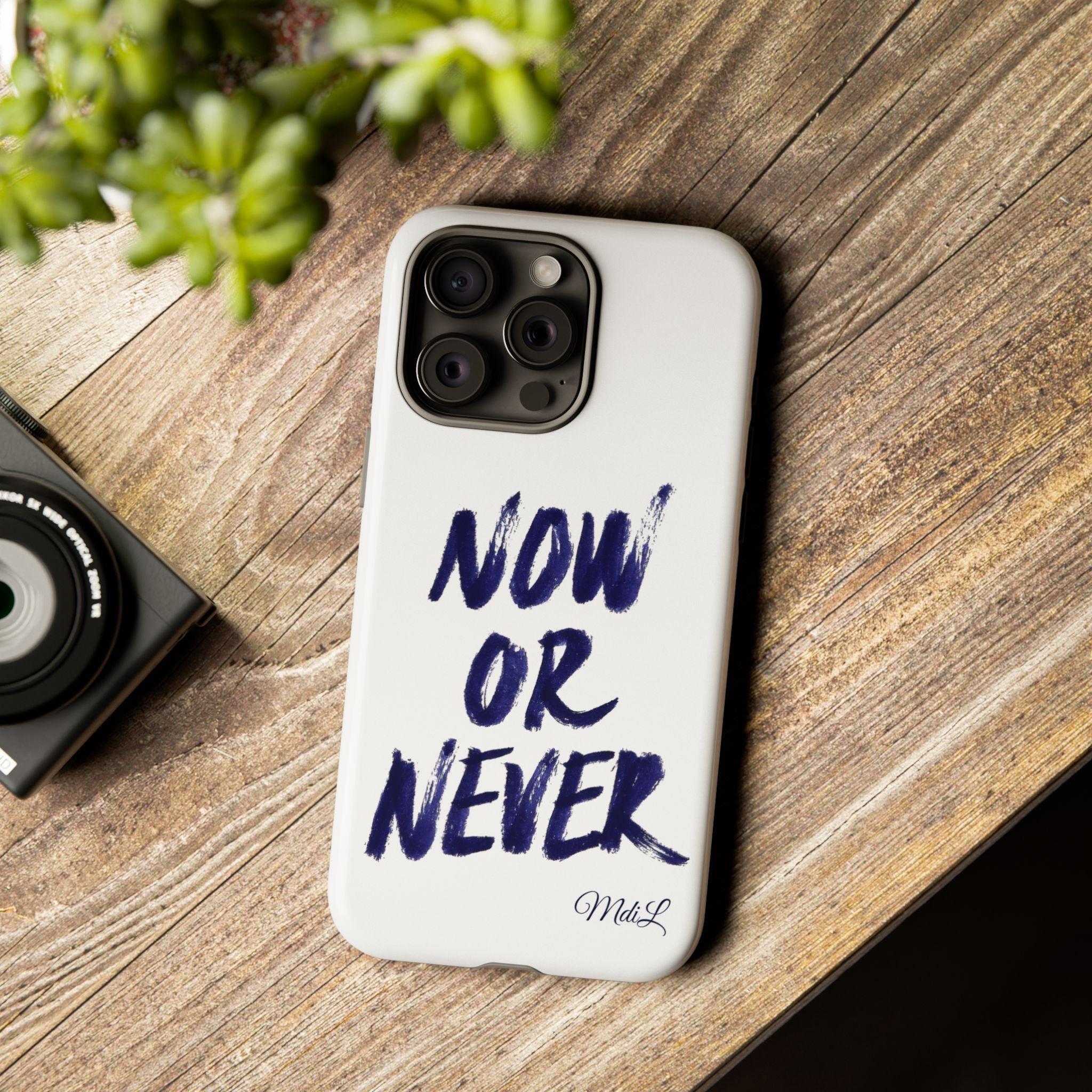 "NOW OR NEVER"
