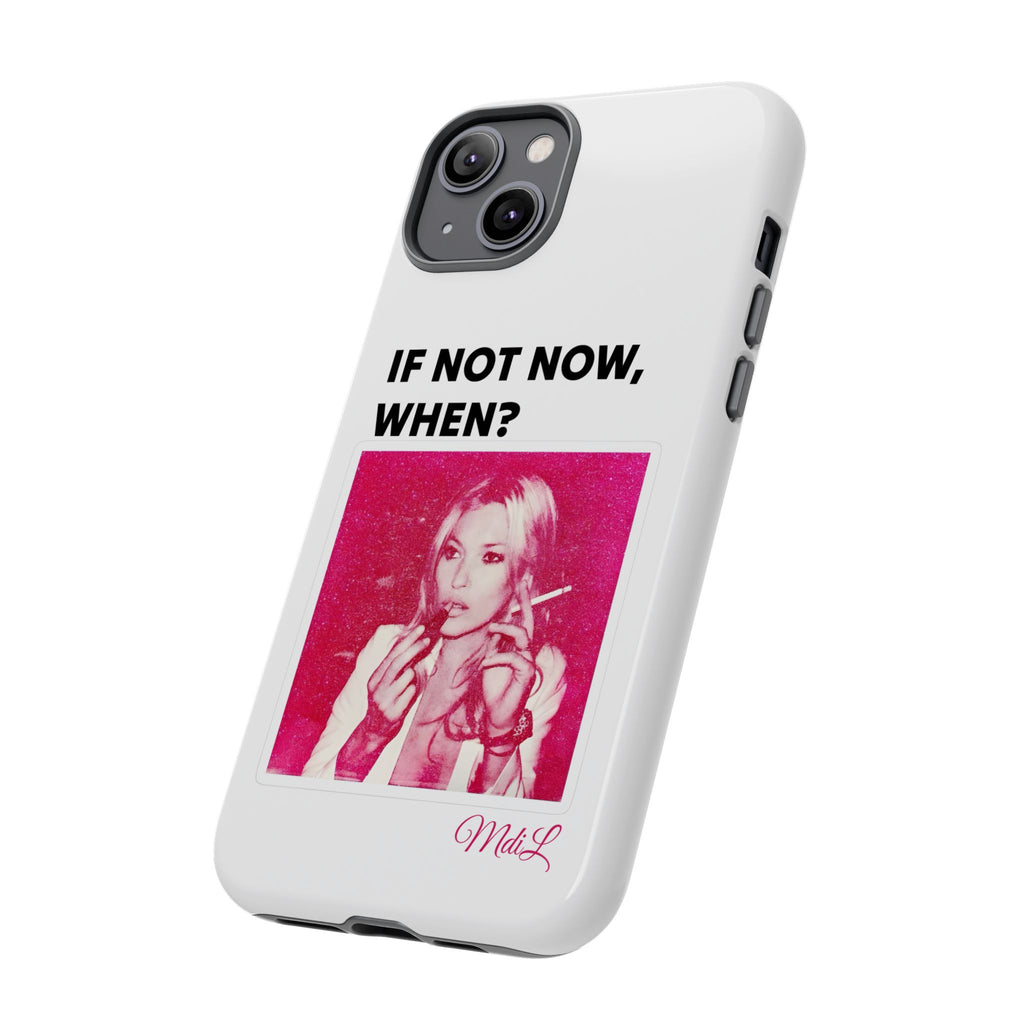 If Not Now, When?