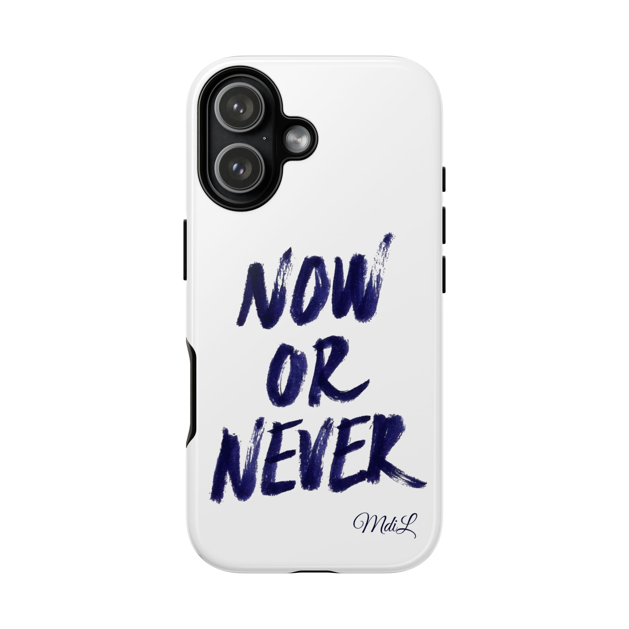 "NOW OR NEVER"