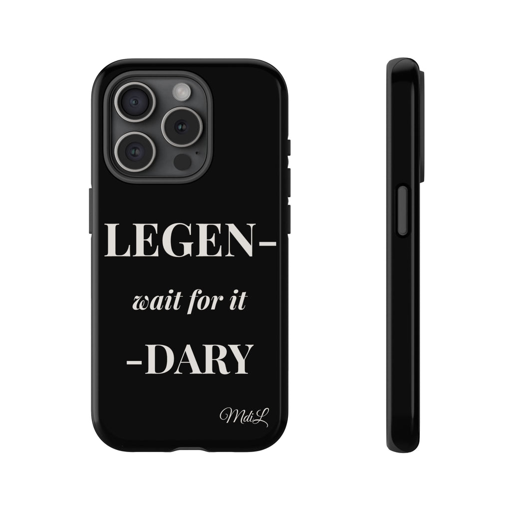 Legen-wait for it-dary