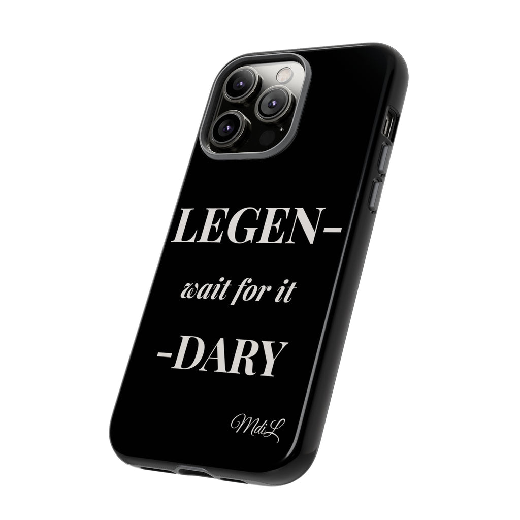 Legen-wait for it-dary